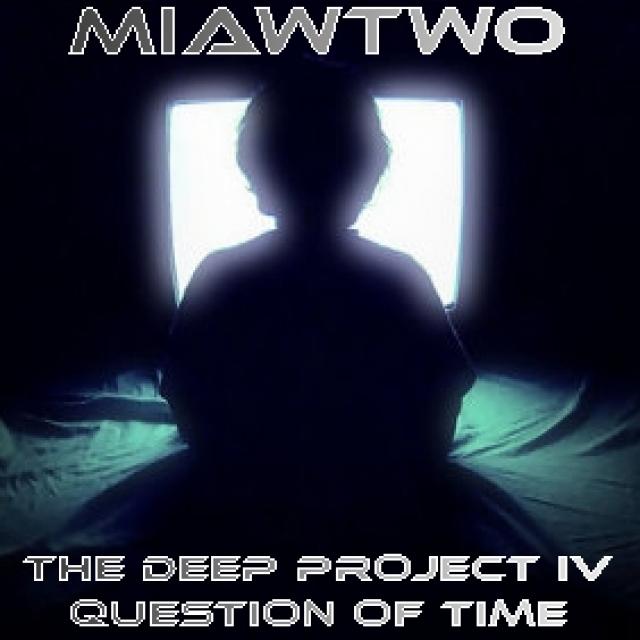 Miawtwo – The Deep Project IV – Question of time episode artwork